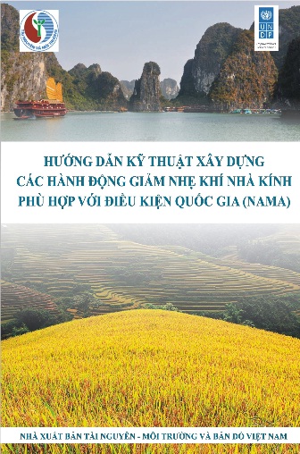 Hướng dẫn kỹ thuật xây dựng các hành động giảm nhẹ khí nhà kính phù hợp với điều kiện quốc gia (NAMA)